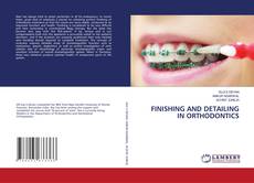 Couverture de FINISHING AND DETAILING IN ORTHODONTICS