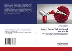 Breast Cancer Cell Mediated Apoptosis的封面