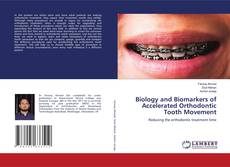 Buchcover von Biology and Biomarkers of Accelerated Orthodontic Tooth Movement