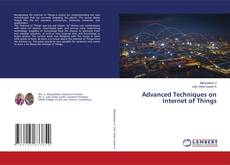 Buchcover von Advanced Techniques on Internet of Things