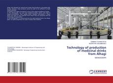 Technology of production of medicinal drinks from Alhagi的封面