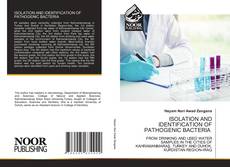 Bookcover of ISOLATION AND IDENTIFICATION OF PATHOGENIC BACTERIA