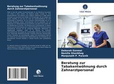 Bookcover of Beratung zur Tabakentwöhnung durch Zahnarztpersonal