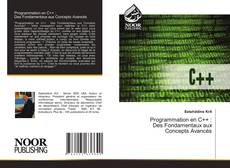Couverture de Programmation en C++ : Des Fondamentaux aux Concepts Avancés