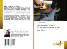 Bookcover of ¿Qué tienes en tu mano?