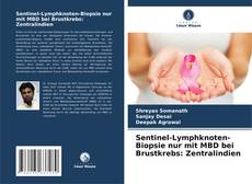 Capa do livro de Sentinel-Lymphknoten-Biopsie nur mit MBD bei Brustkrebs: Zentralindien 