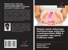 Borítókép a  Biopsja węzła chłonnego wartowniczego wyłącznie z zastosowaniem MBD w przypadku raka piersi: środkowe Indie - hoz