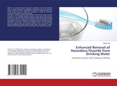 Couverture de Enhanced Removal of Hazardous Fluoride from Drinking Water