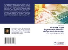 Buchcover von An 8-PSK Super Regenerative Receiver: Design and Simulation