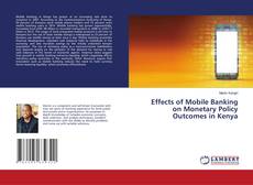 Buchcover von Effects of Mobile Banking on Monetary Policy Outcomes in Kenya
