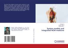Copertina di System models and Integrated NCM medicine