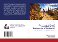 Couverture de Environmental Legal Protection in The Development of The Capital
