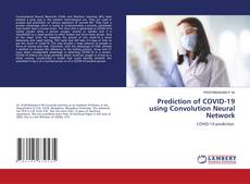 Couverture de Prediction of COVID-19 using Convolution Neural Network