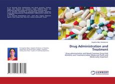 Portada del libro de Drug Administration and Treatment