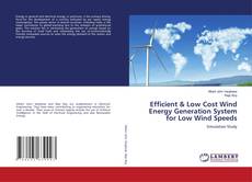Обложка Efficient & Low Cost Wind Energy Generation System for Low Wind Speeds