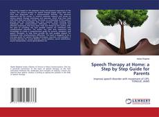 Copertina di Speech Therapy at Home: a Step by Step Guide for Parents
