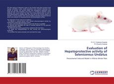 Обложка Evaluation of Hepatoprotective activity of Selenicereus Undatus