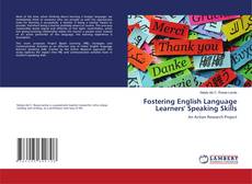 Bookcover of Fostering English Language Learners' Speaking Skills