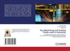 Buchcover von Dry Machining and Cutting Fluids used in Industries