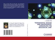 Обложка “PERIODONTAL DISEASE AND ONCOGENESIS: UNRAVELING THE BIOLOGICAL LINK"