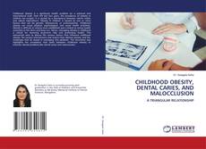 Buchcover von CHILDHOOD OBESITY, DENTAL CARIES, AND MALOCCLUSION