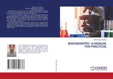 Capa do livro de BIOCHEMISTRY: A MANUAL FOR PRACTICAL 