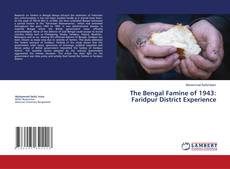 Bookcover of The Bengal Famine of 1943: Faridpur District Experience