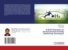 Buchcover von A Brief Overview on Environmental Friendly Machining Techniques