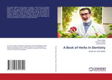 Portada del libro de A Book of Herbs In Dentistry