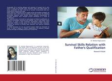 Copertina di Survival Skills Relation with Father's Qualification