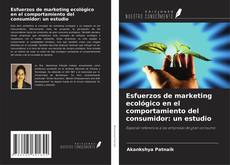 Copertina di Esfuerzos de marketing ecológico en el comportamiento del consumidor: un estudio