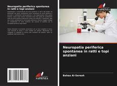 Capa do livro de Neuropatia periferica spontanea in ratti e topi anziani 