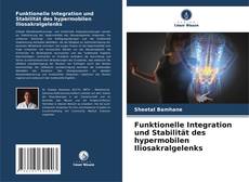 Capa do livro de Funktionelle Integration und Stabilität des hypermobilen Iliosakralgelenks 