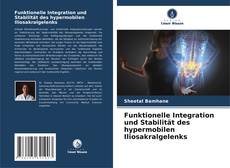 Borítókép a  Funktionelle Integration und Stabilität des hypermobilen Iliosakralgelenks - hoz