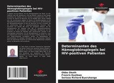 Bookcover of Determinanten des Hämoglobinspiegels bei HIV-positiven Patienten