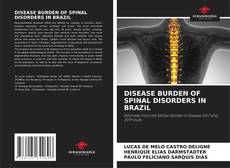 Bookcover of DISEASE BURDEN OF SPINAL DISORDERS IN BRAZIL