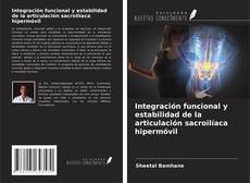 Capa do livro de Integración funcional y estabilidad de la articulación sacroilíaca hipermóvil 
