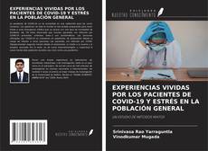 Buchcover von EXPERIENCIAS VIVIDAS POR LOS PACIENTES DE COVID-19 Y ESTRÉS EN LA POBLACIÓN GENERAL