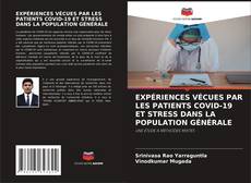 Buchcover von EXPÉRIENCES VÉCUES PAR LES PATIENTS COVID-19 ET STRESS DANS LA POPULATION GÉNÉRALE
