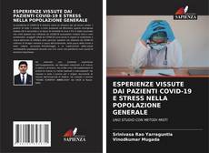 Bookcover of ESPERIENZE VISSUTE DAI PAZIENTI COVID-19 E STRESS NELLA POPOLAZIONE GENERALE