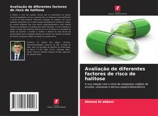 Avaliação de diferentes factores de risco de halitose kitap kapağı