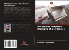 Philosophie comparée: Islamique et Occidentale kitap kapağı