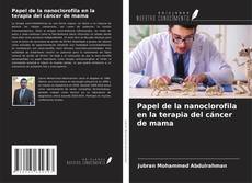 Buchcover von Papel de la nanoclorofila en la terapia del cáncer de mama