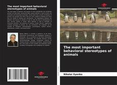 Buchcover von The most important behavioral stereotypes of animals