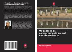 Os padrões de comportamento animal mais importantes kitap kapağı