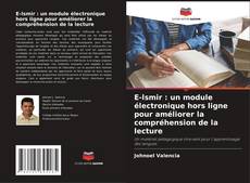 Capa do livro de E-lsmir : un module électronique hors ligne pour améliorer la compréhension de la lecture 