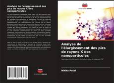 Bookcover of Analyse de l'élargissement des pics de rayons X des nanoparticules