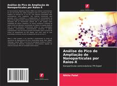 Capa do livro de Análise do Pico de Ampliação de Nanopartículas por Raios-X 