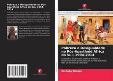 Capa do livro de Pobreza e Desigualdade no Pós-Apartheid África do Sul, 1994-2014 