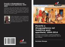 Portada del libro de Povertà e disuguaglianza nel Sudafrica post-apartheid, 1994-2014